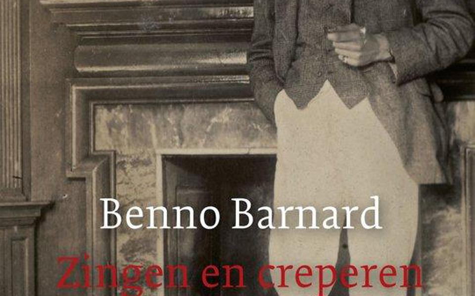 Zingen en creperen (2019), Benno Barnard.