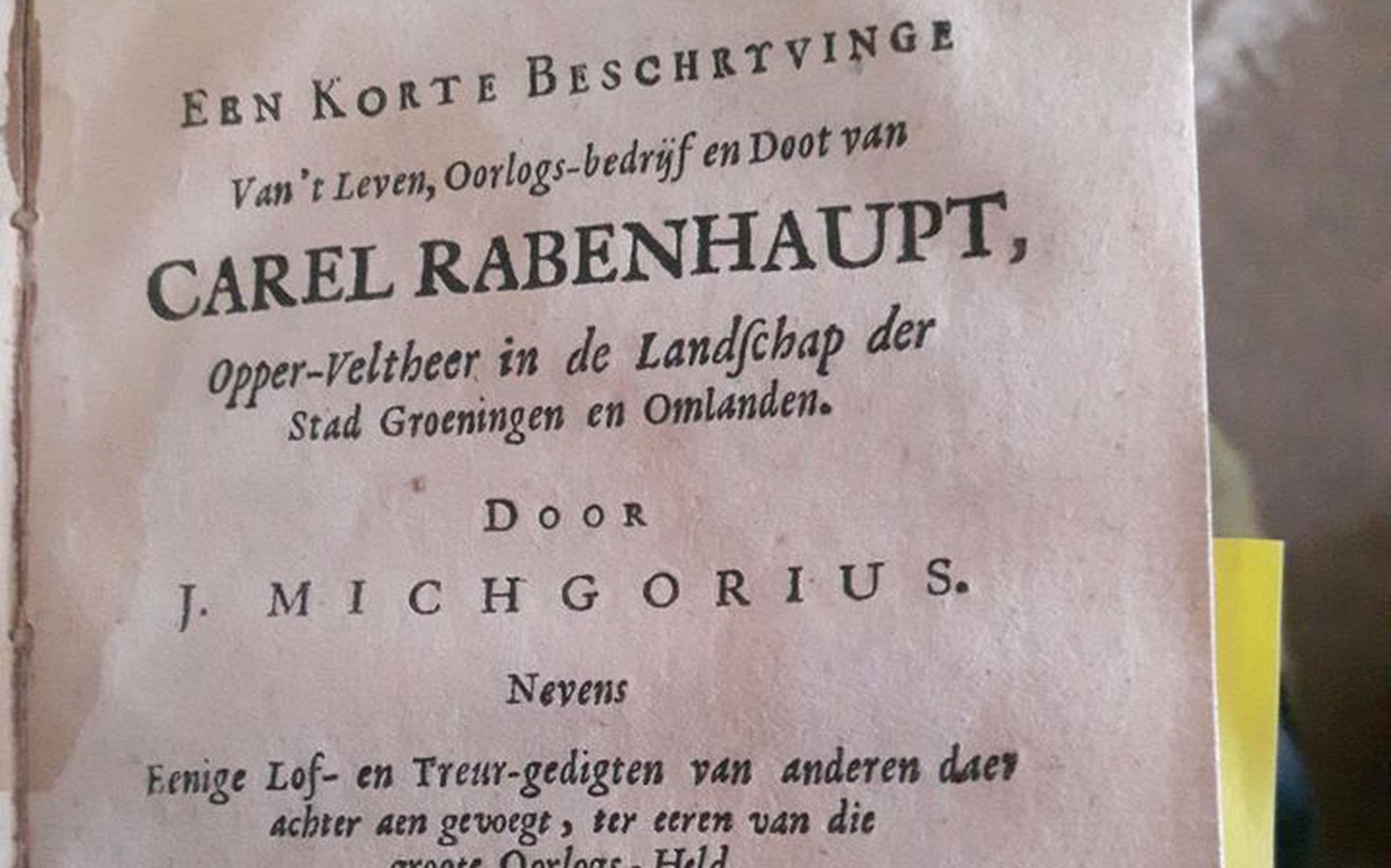 Het in het Nederlands geschreven boekje van de Coevorder predikant Johannes Michorius over gouverneur Carel Rabenhaupt uit 1675.
